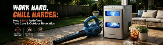 Work Hard, Chill Harder: How SENIX Redefines Yard Care & Outdoor Relaxation